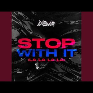 'STOP WITH IT (La La La La)'の画像