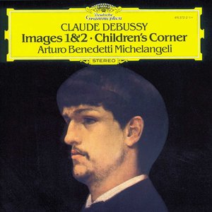 Bild für 'Debussy: Images 1 & 2; Children's corner'