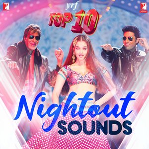 Image for 'YRF Top 10 - Nightout Sounds'