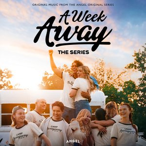 Image for 'A Week Away Vol. 1 (Music from the Angel Original Series)'