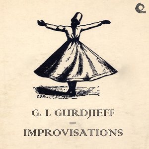 Image pour 'G. I. Gurdjieff Improvisations (April - October 1949)'