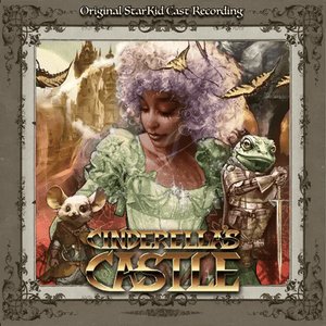 Image for 'Original StarKid Cast of Cinderella's Castle'
