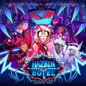 Image for 'Hazbin Hotel: Season Two (Original Soundtrack)'