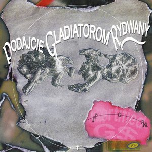 Image for 'PODAJCIE GLADIATOROM RYDWANY'