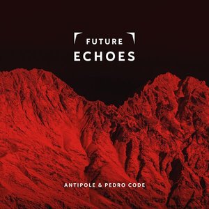 Image for 'Future Echoes'
