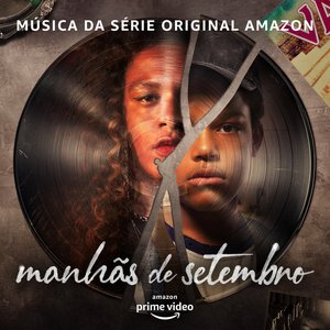 Изображение для 'Manhãs De Setembro (Música da Série Original Amazon)'