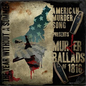 Image for 'Murder Ballads of 1816: The Year Without a Summer'