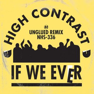 Immagine per 'If We Ever (Unglued Remix)'