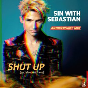 Image pour 'Shut up (and Sleep with Me) [Anniversary Mix]'