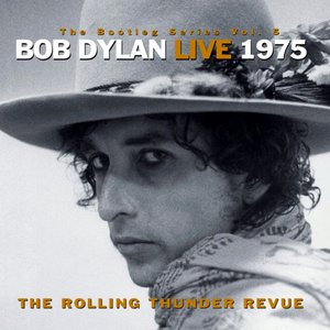 Image for 'The Bootleg Series Vol. 5: Bob Dylan Live 1975, The Rolling Thunder Revue'