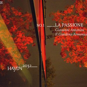 Image for 'Haydn 2032, Vol. 1: La Passione'