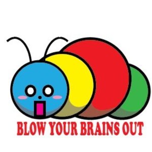 Image for 'BLOW YOUR BRAINS OUT'