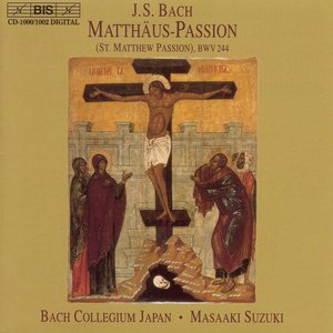 Image for 'Bach, J.S.: St. Matthew Passion, BWV 244'