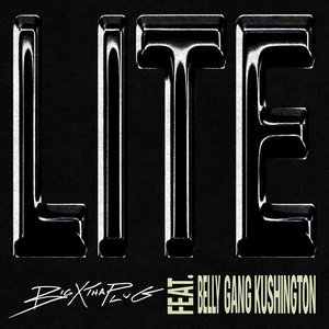 Bild für 'LITE (feat. Belly Gang Kushington)'