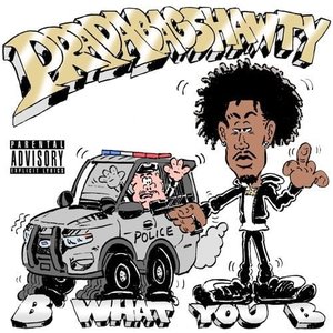 Image for 'B What You B'