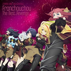 'ゾンビランドサガ リベンジ　フランシュシュ　The Best Revenge' için resim