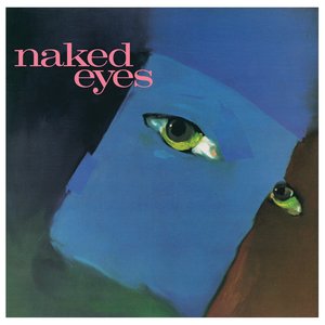 Image for 'Naked Eyes (2025 Remaster)'