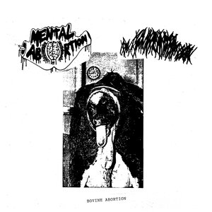 Image for 'Mental Abortion / Bovine Fecal Matter'
