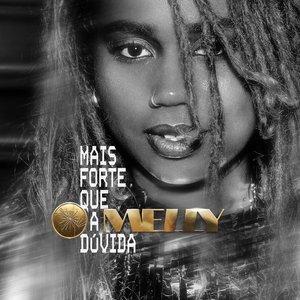 Image for 'MAIS FORTE QUE A DÚVIDA'