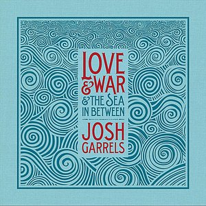 Imagem de 'Love & War & The Sea In Between'