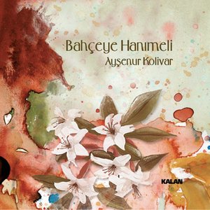 Image for 'Bahçeye Hanımeli'