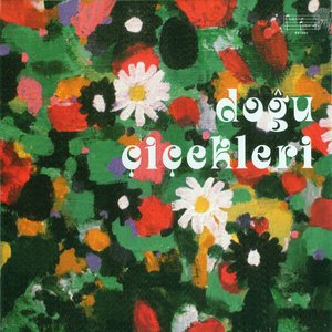 Image for 'Eastern Flowers (Doğu Çiçekleri)'