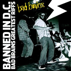 Image for 'Banned in DC: Bad Brains' Greatest Riffs'