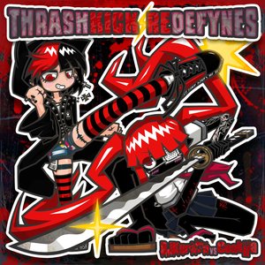'Thrashkick Redefynes' için resim