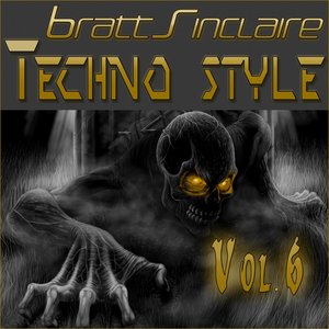 Bild für 'Bratt Sinclaire Techno Style Vol.6'