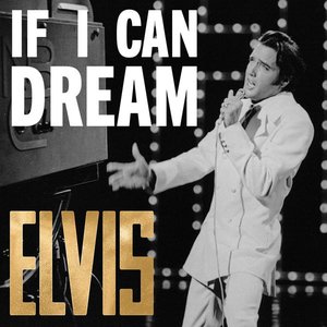 Imagen de 'If I Can Dream: The Very Best of Elvis'