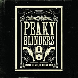Immagine per 'Peaky Blinders (Original Music From the TV Series)'