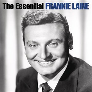 Image for 'The Essential Frankie Laine'
