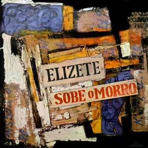 Image for 'Elizete Sobe O Morro'