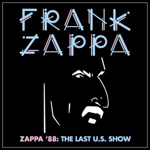 Image for 'Zappa '88: The Last U.S. Show'