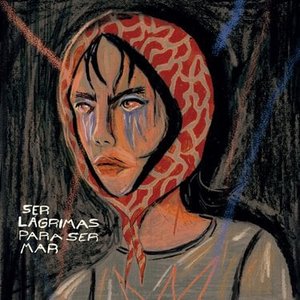 Image for 'Ser Lágrimas Para Ser Mar'