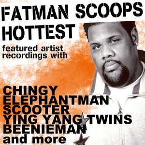 Image for 'Fatman Scoop "Hottest Featured Artist Recordings"'