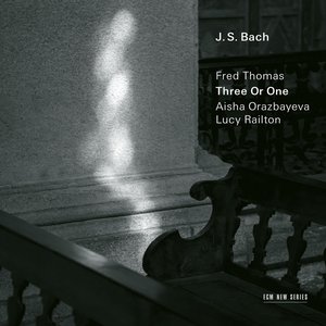 'J.S. Bach: Three Or One - Transcriptions by Fred Thomas' için resim