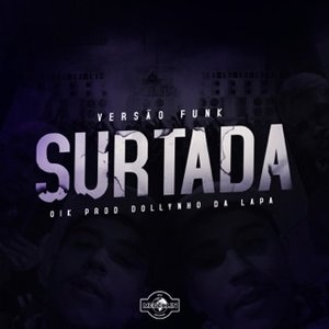 Immagine per 'Surtada (Versão Funk)'