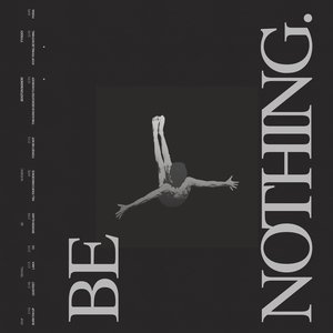 Image for 'Be Nothing. 10 Year Anniversary'