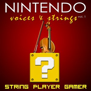 Image for 'Nintendo: Voices & Strings Vol. 1'