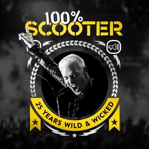 Image for '100% Scooter (25 Years Wild & Wicked)'