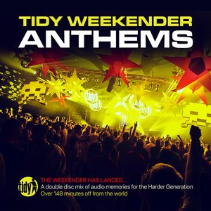 Image for 'Tidy Weekender Anthems'