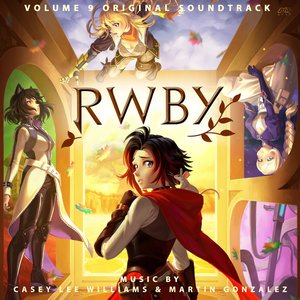 Image for 'RWBY, Vol. 9 (Original Soundtrack from the Rooster Teeth Series)'