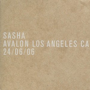 Zdjęcia dla 'Sasha - Avalon Los Angeles CA CD01 (06-24-2006)'