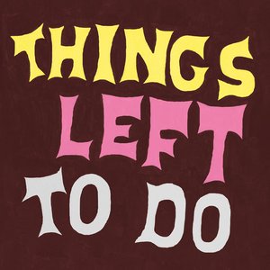 Image for 'Things Left to Do'