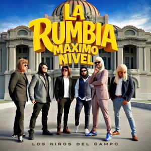 Immagine per 'La Rumbia Máximo Nivel'