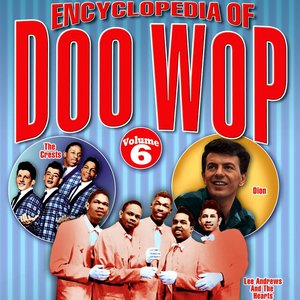 Image for 'The Encyclopedia Of Doo Wop vol.6'
