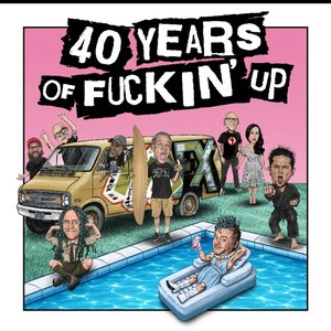 Image for '40 Years Of Fuckin' Up: Soundtrack + Score'