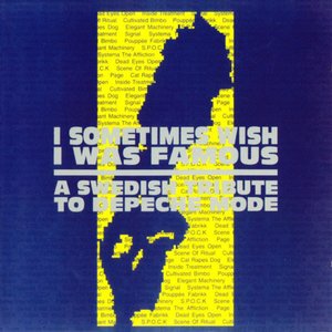 Immagine per 'I Sometimes Wish I Was Famous - A Swedish Tribute To Depeche Mode'