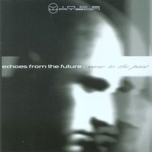 Image for 'Echoes From The Future: View To The Past'